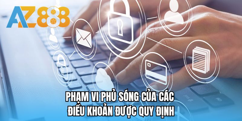 Phạm vi phủ sóng của các điều khoản được quy định